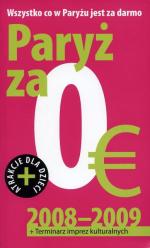 Jacques Seidmann, Patricia David „Paryż za 0 euro”, Hachette Livre Polska, Warszawa 2008