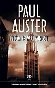 Paul Auster; Człowiek w ciemności; Tłum. Jacek Wietecki; Rebis; Poznań 2008