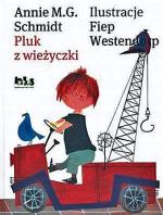 Annie M. G. Schmidt Pluk z wieżyczki Ilustr. Fiep Westendorp Hokus-Pokus, ok. 4o zł Warszawa 2008