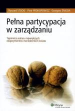 „Pełna  partycypacja  w zarządzaniu”, Ryszard Stocki, Piotr Prokopowicz, Grzegorz Żmuda, Oficyna Wolters Kluwer Polska 2008