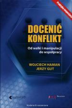 „Docenić konflikt”, Wojciech Haman, Jerzy Gut, Helion