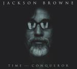 Jackson Browne  „Time the Conqueror”