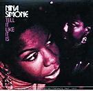 Nina Simone, Tell It Like  It Is 