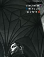 Henryk Citko, Emilia Bojańczyk, Zbigniew Herbert, 1924 – 1998 katalog wystawy, BN, Warszawa 2008