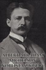 Okładka książki „Albert Abraham Michelson – noblista z Kujaw” wydanej w jego rodzinnym Strzelnie 