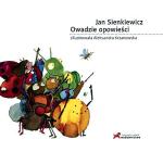 Jan Sienkiewicz, Owadzie opowieści, Wydawnictwo Czerwony Konik  2008