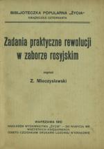 „Zadania praktyczne rewolucji w zaborze rosyjskim”. Piłsudski opublikował je, używając pseudonimu Z. Mieczysławski 