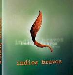 Indios Bravos; Indios bravos; My Music