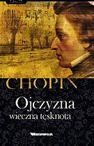 Chopin Ojczyzna – wieczna tęsknota, Rzeczpospolita, 2009