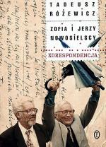 Opracowała Krystyna Czerni Tadeusz Różewicz, Zofia  i Jerzy Nowosielscy. Korespon-dencja Wydawnictwo Literackie,  Kraków 2009 r.