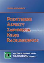 „Podatkowe aspekty zamknięcia ksiąg rachunkowych” Hanna Kozłowska COSZ 