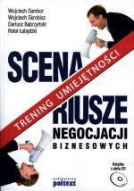 „Scenariusze negocjacji biznesowych”, Wojciech  Sambor,  Wojciech  Skrobisz,  Dariusz  Babrzyński,  Rafał Łabędzki, Poltext