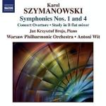 Karol Szymanowski Symphonies Nos 1 and 4 NAXOS, 2009