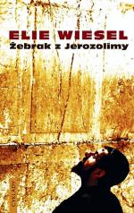 „Żebrak z Jerozolimy”,  autor: Elie Wiesel,  wyd. Cyklady