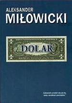 „Dolar”  Aleksander Miłowicki wyd. NeoMedia