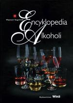 Encyklopedia Alkoholi, Wydawnictwo Czas Wina, Kraków 2009