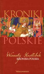 Wincenty Kadłubek kronika polska Wydawnictwo Rzeczpospolita  2010