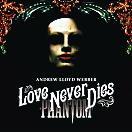 Andrew Lloyd Webber, Love Never Dies, Polydor/Universal Music Polska, 2010