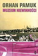 Orhan Pamuk, Muzeum NiewinnoŚci, Przeł. Anna Akbike Sulimowicz, Wydawnictwo Literackie, 2010