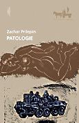 Zachar Prilepin Patologie przeł. Małgorzata Buchalik Czarne, Wołowiec 2010