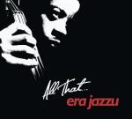 All that…  Era jazzu Magic Records 2010