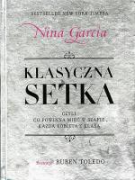 Nina Garcia, Klasyczna setka, Przeł. Joanna Figlewska, Wydawnictwo Filo  Warszawa 2010