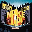 John Legend, The Roots Wake Up! Sony Music CD 2010