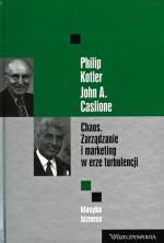 Philip Kotler, John A.Caslione „Chaos. Zarządzanie i marketing  w erze turbulencji”