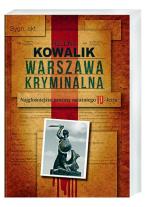 Helena Kowalik Warszawa kryminalna Muza  Warszawa 2010