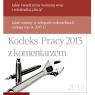 Kodeks Pracy 2013 z komentarzem