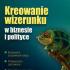 „Kreowanie  wizerunku  w biznesie  i polityce”,  Grażyna  Białopiotrowicz, Poltext 