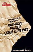 Jarosław M. Rymkiewicz, Rozmowy Polskie Latem roku 1983, Oficyna Wydawnicza Volumen/Bellona, 2009Bigger