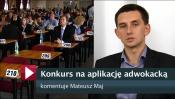 Trudne egzaminy na aplikacje - videokomentarz