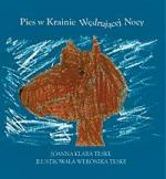 Pies w krainie wędrującej nocy Joanna Klara Teske wyd. Mimochodem
