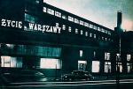 Podświetlony napis „Życie Warszawy” zdobił Dom Prasy przy ul. Marszałkowskiej 3/5