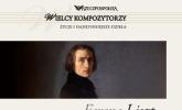 Kolekcja RZ - Wielcy kompozytorzy - Ferenc Liszt