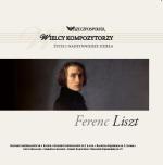 Kolekcja RZ - Wielcy kompozytorzy - Ferenc liszt