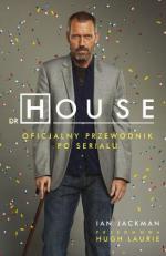 Dr House. Oficjalny Przewodnik Po Serialu 