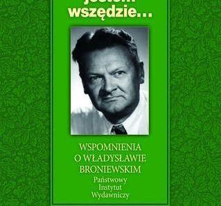 Władysław Broniewski: ile pomnika, ile człowieka