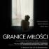 "Granice miłości" ***