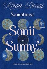 „Samotność Sonii i Sunny’ego”, Kiran Desai, wyd. Wydawnictwo Literackie